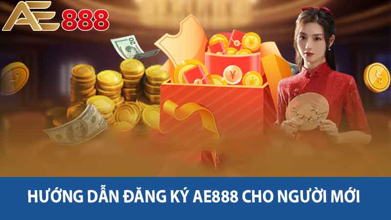 Hướng Dẫn Đăng Ký AE888 - Bước Đầu Tiên Thế Giới Cá Cược 2 Hướng dẫn đăng ký AE888 cho người mới